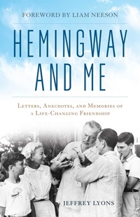 Enlarge image Cover: Hemingway and Me - The Lyons Press