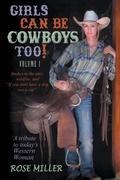 Cover: Girls Can Be Cowboys Too! Volume 1 - Movement Publishing