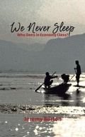 Cover: We Never Sleep - Who Does in Economy Class? - Austin Macauley Publishers