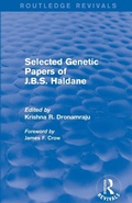 Cover: Selected Genetic Papers of J.B.S. Haldane (Routledge Revivals) - Routledge