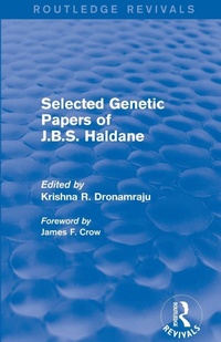 Enlarge image Cover: Selected Genetic Papers of J.B.S. Haldane (Routledge Revivals) - Routledge