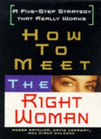 Enlarge image Cover: How to Meet the Right Woman - Carol Publishing Corporation