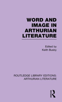 Enlarge image Cover: Word and Image in Arthurian Literature - Routledge