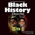 Cover: Black History: A Dream I Had - Bookbaby