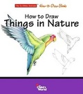 Cover: How to Draw Things in Nature - Child's World