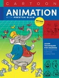 Cover: Cartoon Animation with Preston Blair, Revised Edition! - Walter Foster Publishing