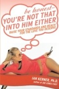 Cover: Be Honest--You're Not That Into Him Either - HarperCollins