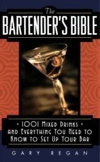 Abbildung von: The Bartender's Bible - William Morrow Cookbooks