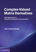 Cover: Complex-Valued Matrix Derivatives - Cambridge University Press