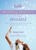 Cover: Emily Post's Wedding Planner for Moms - HarperCollins