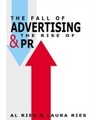 Cover: The Fall of Advertising and the Rise of PR - HarperCollins