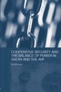 Cover: Cooperative Security and the Balance of Power in ASEAN and the ARF - Routledge