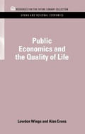 Cover: Public Economics and the Quality of Life - Resources for the Future Press (RFF Press)