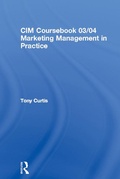 Cover: CIM Coursebook 03/04 Marketing Management in Practice - Routledge