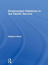 Enlarge image Cover: Employment Relations in the Health Service - Routledge