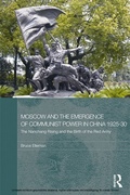 Cover: Moscow and the Emergence of Communist Power in China, 1925-30 - Routledge