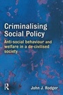 Cover: Criminalising Social Policy - Willan Publishing