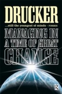 Enlarge image Cover: Managing in a Time of Great Change - Routledge