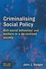 Cover: Criminalising Social Policy - Willan Publishing