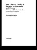Cover: The Political Theory of Tyranny in Singapore and Burma - Routledge