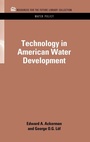 Cover: Technology in American Water Development - Resources for the Future Press (RFF Press)
