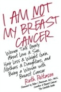 Cover: I Am Not My Breast Cancer - HarperCollins