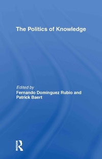 Enlarge image Cover: The Politics of Knowledge - Routledge