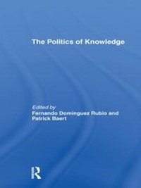 Enlarge image Cover: The Politics of Knowledge - Routledge