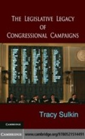 Cover: The Legislative Legacy of Congressional Campaigns - Cambridge University Press