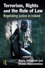 Cover: Terrorism, Rights and the Rule of Law - Willan Publishing