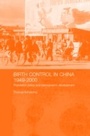 Cover: Birth Control in China 1949-2000 - Routledge