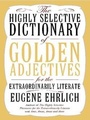 Cover: Highly Selective Dictionary of Golden Adjectives - HarperCollins