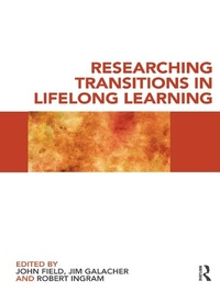 Enlarge image Cover: Researching Transitions in Lifelong Learning - Routledge