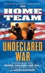 Cover: The Home Team: Undeclared War - HarperCollins