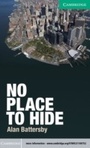 Cover: No Place to Hide Level 3 Lower-intermediate - Cambridge University Press