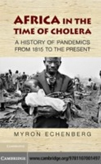 Abbildung von: Africa in the Time of Cholera - Cambridge University Press