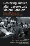 Cover: Restoring Justice after Large-scale Violent Conflicts - Willan Publishing