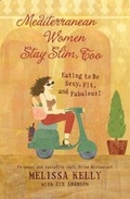 Cover: Mediterranean Women Stay Slim, Too - HarperCollins