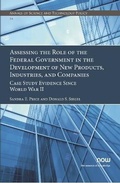 Cover: Assessing the Role of the Federal Government in the Development of New Products, Industries, and Companies - now publishers Inc