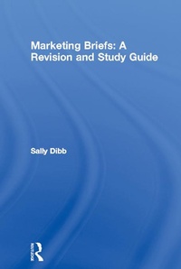 Enlarge image Cover: Marketing Briefs: A Revision and Study Guide - Routledge