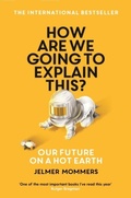 Cover: How Are We Going to Explain This? - Profile Books Ltd
