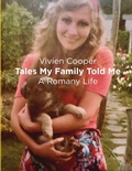 Cover: Tales My Family Told Me: A Romany Life - Lulu.com