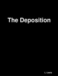 Cover: The Deposition - Lulu.com