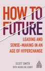 Cover: How to Future - Kogan Page Ltd