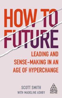 Enlarge image Cover: How to Future - Kogan Page Ltd