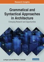 Cover: Grammatical and Syntactical Approaches in Architecture: Emerging Research and Opportunities - Business Science Reference