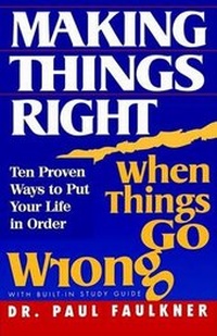Enlarge image Cover: Making Things Right When Things Go Wrong - Howard Books