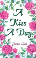 Cover: A Kiss a Day - McDougal Publishing Company