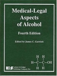 Abbildung von: Medical-Legal Aspects of Alcohol - Lawyers and Judges Publishing