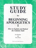 Cover: Beginning Apologetics 1 - San Juan Catholic Seminars